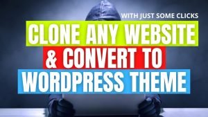 How to Clone a website – How to copy any website and turn them to WordPress